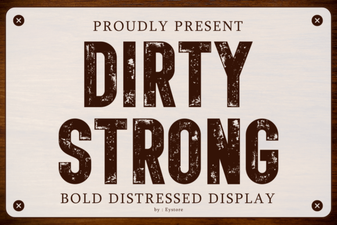 Dirty Strong Fonts: Design Power and Usability
